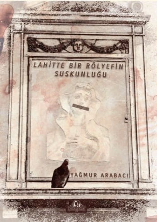 Lahitte Bir Rölyefin Suskunluğu                                            