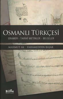 Osmanlı Türkçesi & Gramer - Tarihi Metinler - Belgeler