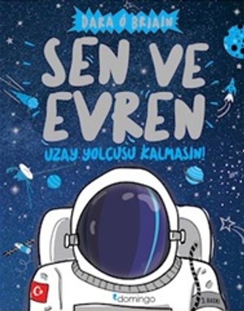 Sen ve Evren & Uzay Yolcusu Kalmasın!