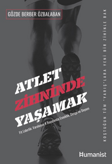 Atlet Zihninde Yaşamak:Fit Liderlik: Varoluşun 4 Boyutunda Esneklik, Denge ve Uyum 