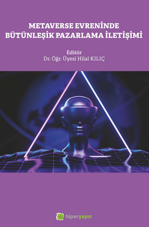 Metaverse Evreninde Bütünleşik Pazarlama 	İletişimi