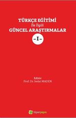 Türkçe Eğitimi İle İlgili Güncel Araştırmalar I