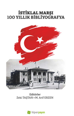 İstiklal Marşı 100 Yıllık Bibliyografya