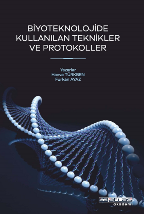 Biyoteknoloji'de Kullanılan Teknikler Ve Protokoller 