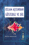 Kelam A&ccedil;isindan G&ouml;sterge Ve Dil -1