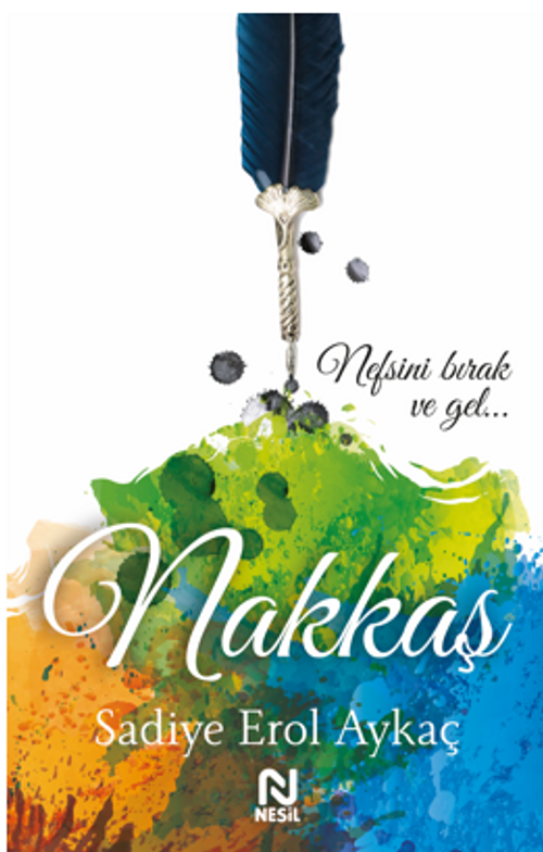 Nakkaş / “Bir Şah-ı Nakşibend Romanı...” 