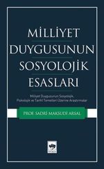 Milliyet Duygusunun Sosyolojik Esasları