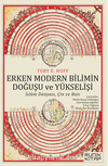 Erken Modern Bilimin Doğuşu ve Yükselişi: İslam Dünyası, Çin ve Batı