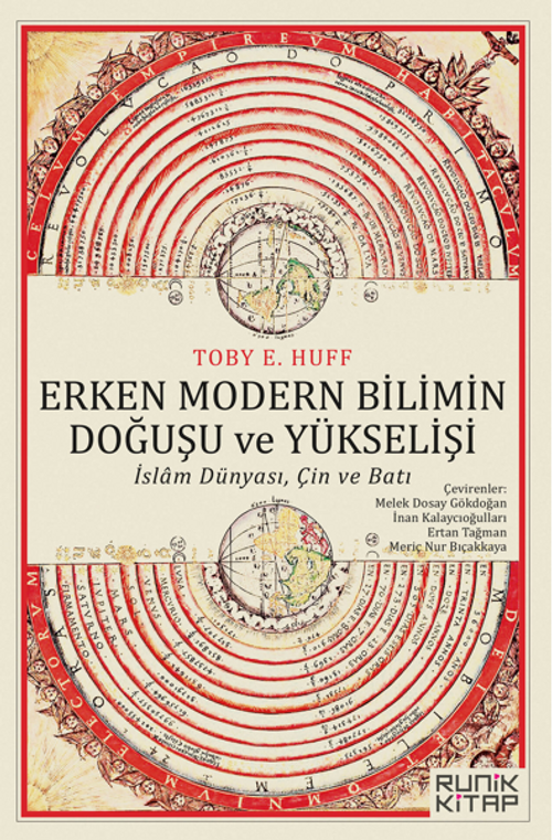 Erken Modern Bilimin Doğuşu ve Yükselişi: İslam Dünyası, Çin ve Batı