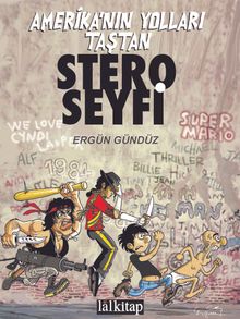 Stero Seyfi / Amerika'nın Yolları Taştan