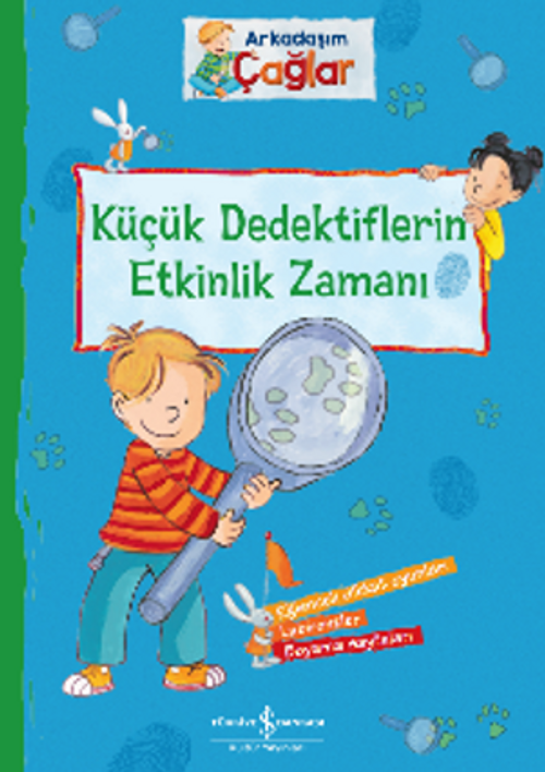 Arkadaşım Çağlar – Küçük Dedektiflerin Etkinlik Zamanı