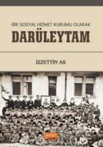 Bir Sosyal Hizmet Kurumu Olarak Darüleytam