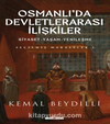 Osmanlı'da Devletlerarası İlişkiler & Siyaset-Yaşam-Yenileşme