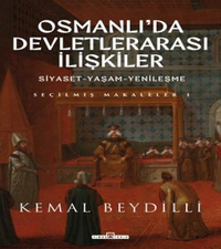 Osmanlı'da Devletlerarası İlişkiler & Siyaset-Yaşam-Yenileşme 1