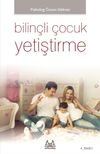 Bilin&ccedil;li &Ccedil;ocuk Yetiştirme