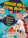 Y&ouml;nlerin Peşinde Şaşkın Şair - Profes&ouml;r Debi İle Sosyal Bilgiler