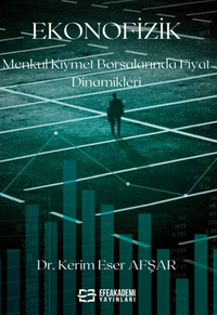 Ekonofizik Menkul Kıymet Borsalarında Fiyat Dinamikleri