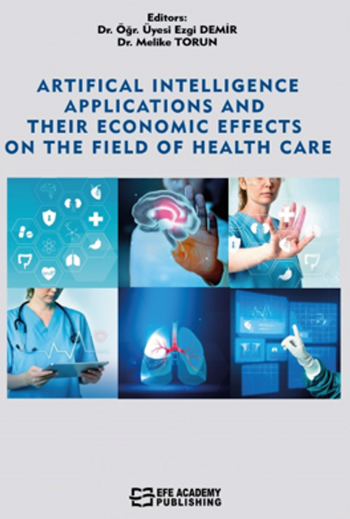 Artificial Intelligence Applications And Their Economic Effects On The Field Of Health Care