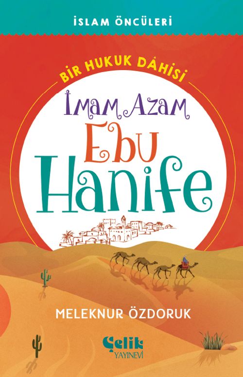 Bir Hukuk Dahisi İmam Azam Ebu Hanife