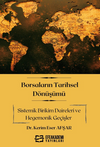 Borsaların Tarihsel D&ouml;n&uuml;ş&uuml;m&uuml; Sistemik Birikim Daireleri ve Hegemonik Ge&ccedil;işler