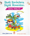 Hayal Bah&ccedil;esi - K&uuml;&ccedil;&uuml;k Kardeşlerin B&uuml;y&uuml;k Maceraları