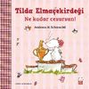 Tilda Elme&ccedil;ekirdeği &ndash; Ne Kadar Cesursun!