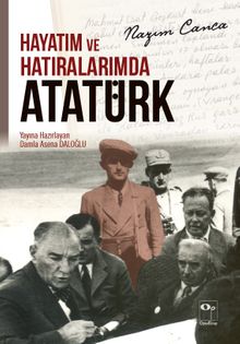 Hayatım ve Hatıralarımda Atatürk 