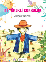 İyi Yürekli Korkuluk 