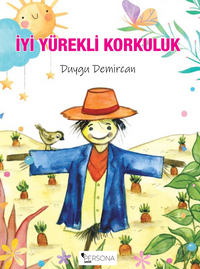 İyi Yürekli Korkuluk 