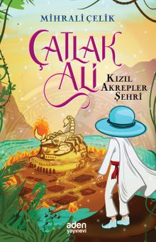 Çatlak Ali Kızıl Akrepler Şehri  