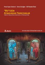 Bizliğin Aynasından Yansıyanlar