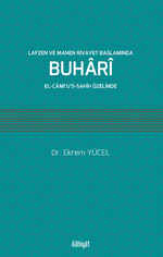 Lafzen ve Manen Rivayet Bağlamında Buhari