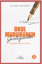 Okul Müdürünün Günlüğünden Yaşanmış İbretli Anılar