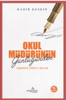Okul Müdürünün Günlüğünden Yaşanmış İbretli Anılar