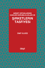 Şirket Ortaklarının Hakları Sorumlulukları ve  Şirketlerin Tasfiyesi