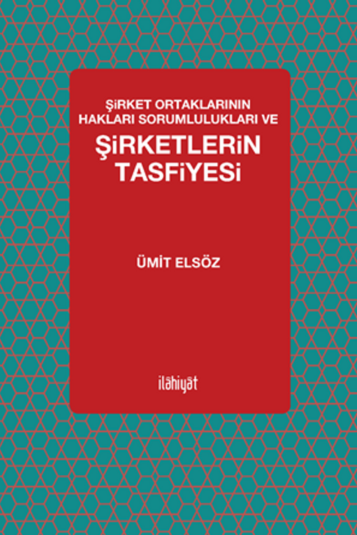 Şirket Ortaklarının Hakları Sorumlulukları ve  Şirketlerin Tasfiyesi