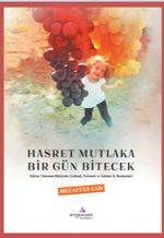 Hasret Mutlaka Bir Gün Bitecek