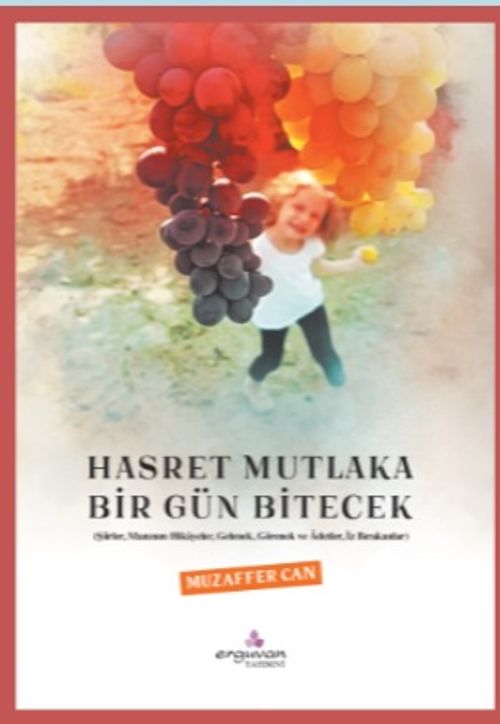 Hasret Mutlaka Bir Gün Bitecek