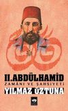 II. Abd&uuml;lhamid Zamanı ve Şahsiyeti