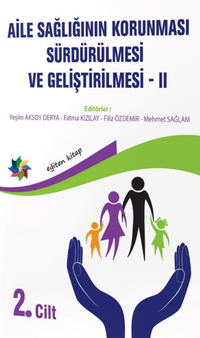 Aile Sağlığının Korunması, Sürdürülmesi Ve Geliştirilmesi / 2. Cilt