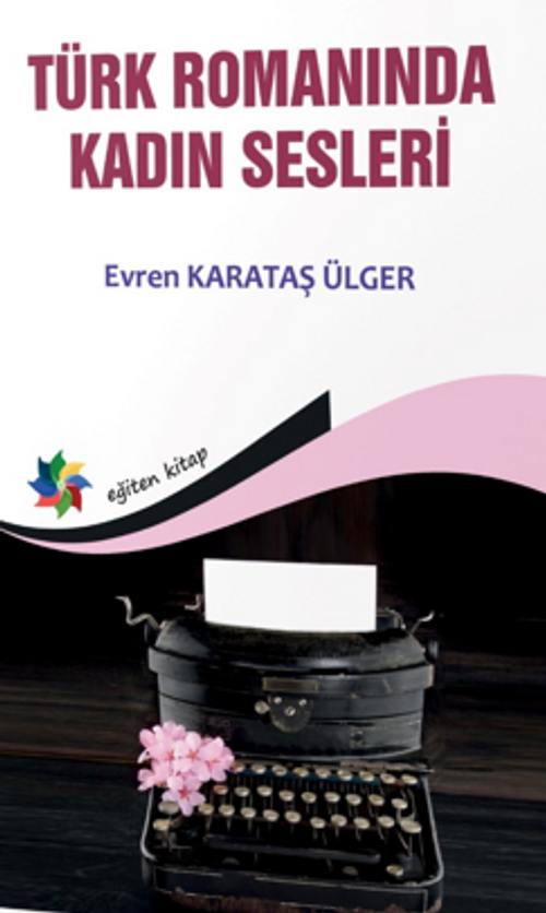 Türk Romanında Kadın Sesleri