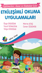 Etkileşimli Okuma Uygulamaları “Eğitimciler, Anne – Babalar İçin”