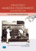Denetimli Makine Öğrenmesi Algoritmaları - R ve Python Uygulamaları
