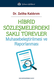 Hibrid Sözleşmelerdeki Saklı Türevler / Muhasebeleştirilmesi ve Raporlanması