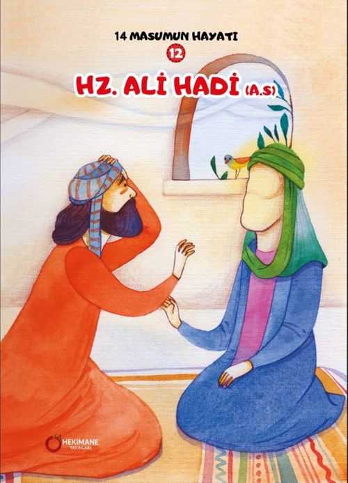 Hz. Ali Hadi (a.s.) / 14 Masumun Hayatı 12