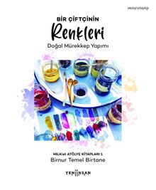 Bir Çiftçinin Renkleri-Doğal Mürekkep Yapımı