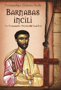 Barnabas İncili & Hz. Muhammedin Müjdelendiği Yasak İncil
