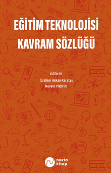 Eğitim Teknolojisi Kavram Sözlüğü