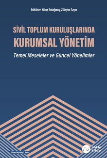 Sivil Toplum Kuruluşlarında Kurumsal Yönetim - Temel Meseleler ve Güncel Yönelimler