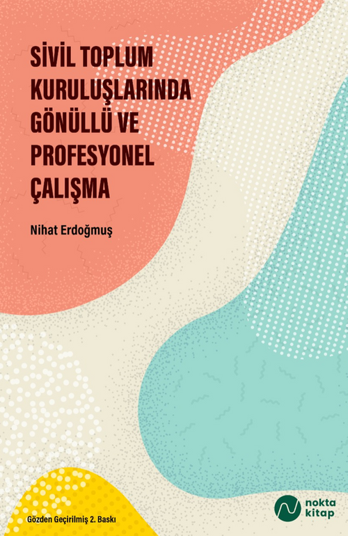 Sivil Toplum Kuruluşlarında Gönüllü ve Profesyonel Çalışma
